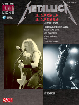 Metallica – Legendary Licks 1983-1988 Metallica – Legendary Licks 1983-1988