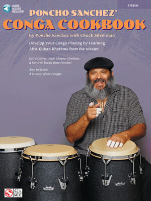Poncho Sanchez’ Conga Cookbook Poncho Sanchez’ Conga Cookbook