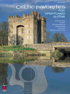 Celtic Favorites for Open-Tuned Guitar Celtic Favorites for Open-Tuned Guitar