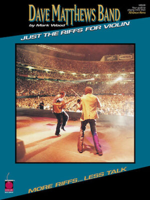 Dave Matthews Band – Just the Riffs for Violin Dave Matthews Band – Just the Riffs for Violin
