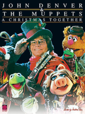 John Denver & The Muppets(TM) – A Christmas Together John Denver & The Muppets(TM) – A Christmas Together