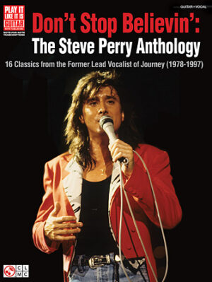 Don’t Stop Believin’: The Steve Perry Anthology Don’t Stop Believin’: The Steve Perry Anthology
