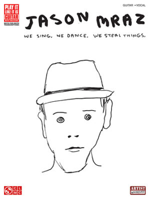 Jason Mraz – We Sing, We Dance, We Steal Things. Jason Mraz – We Sing, We Dance, We Steal Things.