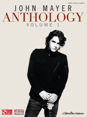 John Mayer Anthology – Volume 1 John Mayer Anthology – Volume 1
