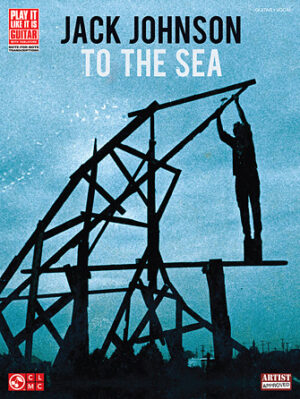 Jack Johnson – To the Sea Jack Johnson – To the Sea