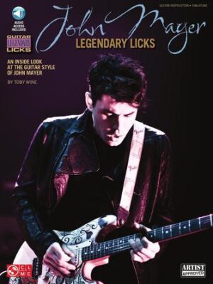 John Mayer Legendary Licks John Mayer Legendary Licks
