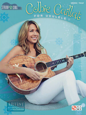 Colbie Caillat – Strum & Sing Ukulele Colbie Caillat – Strum & Sing Ukulele