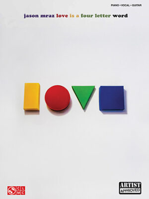 Jason Mraz – Love Is a Four Letter Word Jason Mraz – Love Is a Four Letter Word