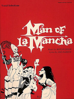 Man of La Mancha Man of La Mancha