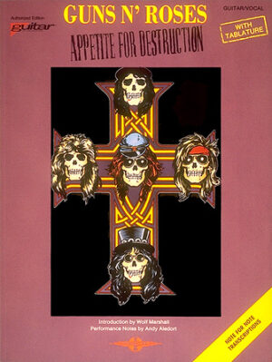Guns N’ Roses – Appetite for Destruction Guns N’ Roses – Appetite for Destruction