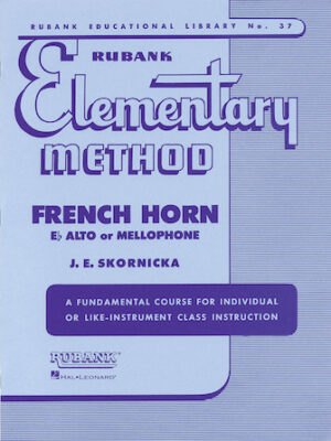 Rubank Elementary Method – French Horn in F or E-Flat and Mellophone