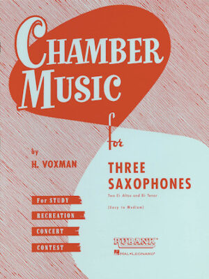 Chamber Music for Three Saxophones Chamber Music for Three Saxophones
