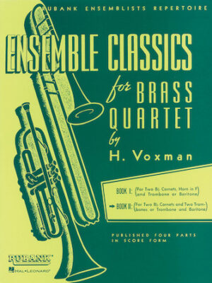 Ensemble Classics for Brass Quartet – Book 2 Ensemble Classics for Brass Quartet – Book 2