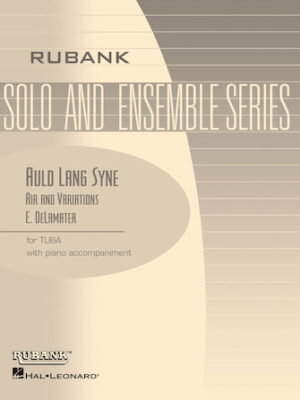 Auld Lang Syne – Air and Variations Auld Lang Syne – Air and Variations
