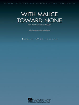 With Malice Toward None (from Lincoln) With Malice Toward None (from Lincoln)