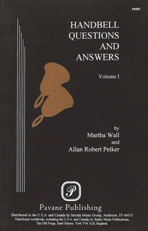 Handbell Questions & Answers, Vol. I Handbell Questions & Answers, Vol. I