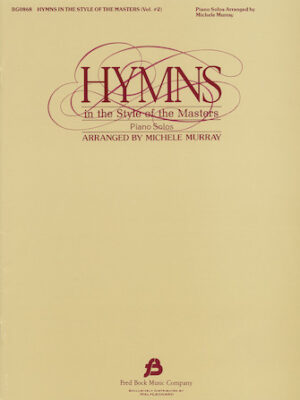 Hymns in The Style of the Masters – Volume 2 Hymns in The Style of the Masters – Volume 2