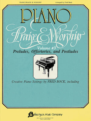 Piano Praise and Worship #3 Piano Praise and Worship #3