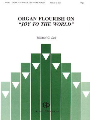 Organ Flourish on Joy to the World Organ Flourish on Joy to the World