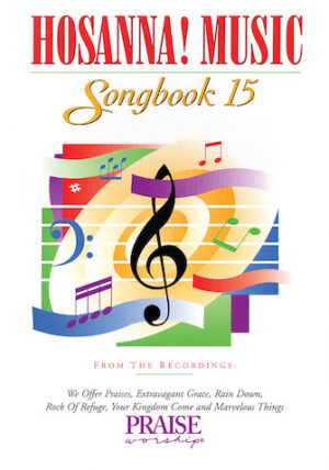 Hosanna! Music Songbook 15 Hosanna! Music Songbook 15