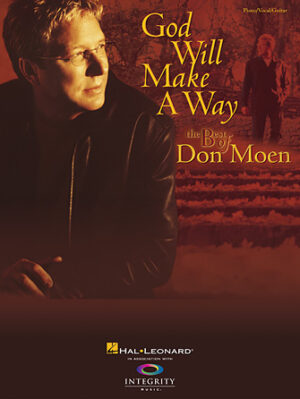 God Will Make a Way: The Best of Don Moen God Will Make a Way: The Best of Don Moen