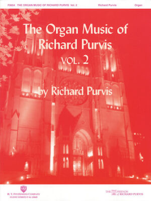 The Organ Music of Richard Purvis – Volume 2 The Organ Music of Richard Purvis – Volume 2