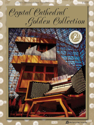 Crystal Cathedral Golden Collection Crystal Cathedral Golden Collection