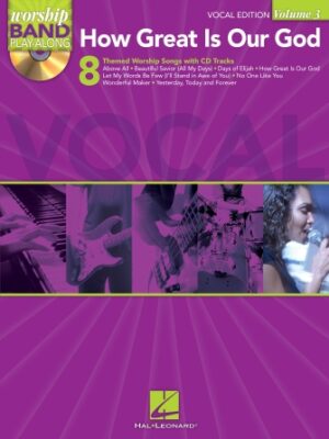 How Great Is Our God – Vocal Edition How Great Is Our God – Vocal Edition