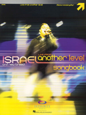 Israel Houghton – Live from Another Level Israel Houghton – Live from Another Level