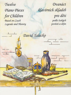 Twelve Piano Pieces for Children Twelve Piano Pieces for Children