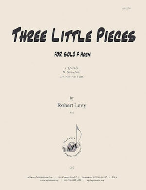 Three Little Pieces – Solo F Horn Three Little Pieces – Solo F Horn