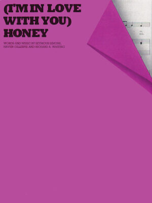 Honey (I’m In Love With You)
