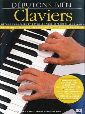 Débutons Bien: Le Clavier Débutons Bien: Le Clavier