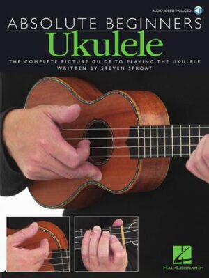 Absolute Beginners – Ukulele Absolute Beginners – Ukulele