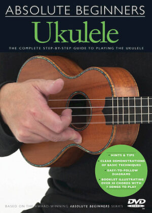 Absolute Beginners – Ukulele Absolute Beginners – Ukulele