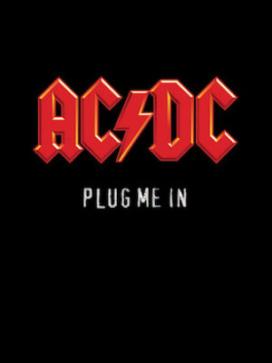 AC/DC – Plug Me In AC/DC – Plug Me In