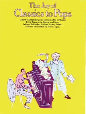 The Joy of Classics to Pops The Joy of Classics to Pops