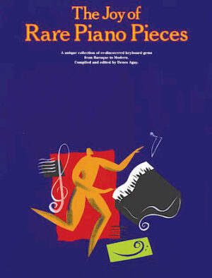 The Joy of Rare Piano Pieces The Joy of Rare Piano Pieces