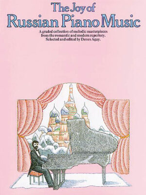 The Joy of Russian Piano Music The Joy of Russian Piano Music