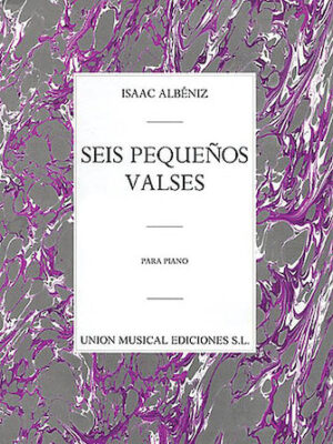 Albeniz Seis Pequenos Valses Op.25 Piano Albeniz Seis Pequenos Valses Op.25 Piano