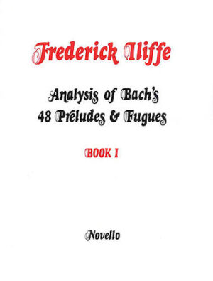 Analysis of Bach’s 48 Preludes & Fugues – Book 1 Analysis of Bach’s 48 Preludes & Fugues – Book 1