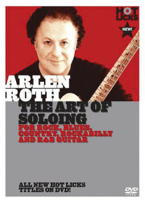 Arlen Roth – The Art of Soloing