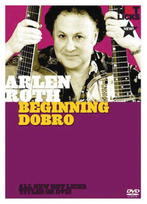 Arlen Roth – Beginning Dobro® Arlen Roth – Beginning Dobro®
