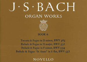 J.S. Bach: Organ Works Book 6 J.S. Bach: Organ Works Book 6