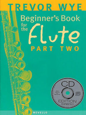 Beginner’s Book for the Flute – Part Two Beginner’s Book for the Flute – Part Two