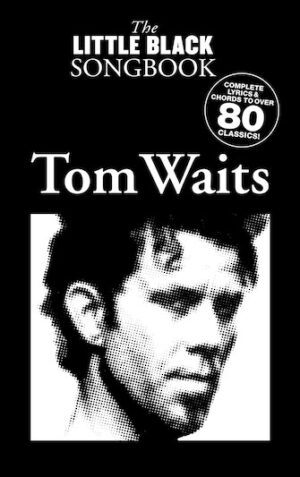 Tom Waits – The Little Black Songbook Tom Waits – The Little Black Songbook