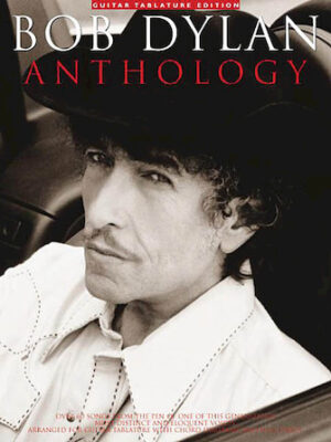 Bob Dylan Anthology Bob Dylan Anthology