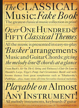 The Classical Music Fake Book The Classical Music Fake Book