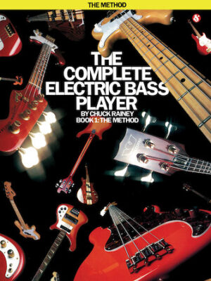 The Complete Electric Bass Player – Book 1 The Complete Electric Bass Player – Book 1