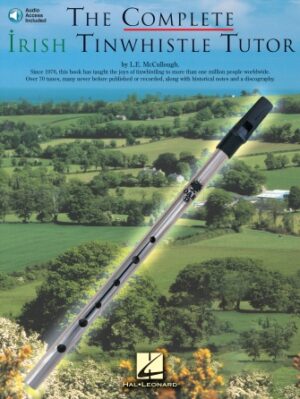 The Complete Irish Tinwhistle Tutor The Complete Irish Tinwhistle Tutor